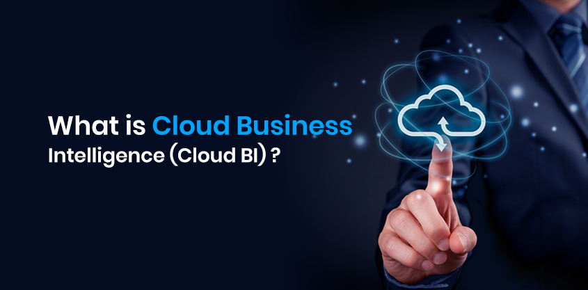Top Reasons Businesses Should Consider Cloud Business Intelligence
