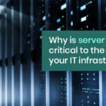 Why is server support critical to the stability of your IT infrastructure?